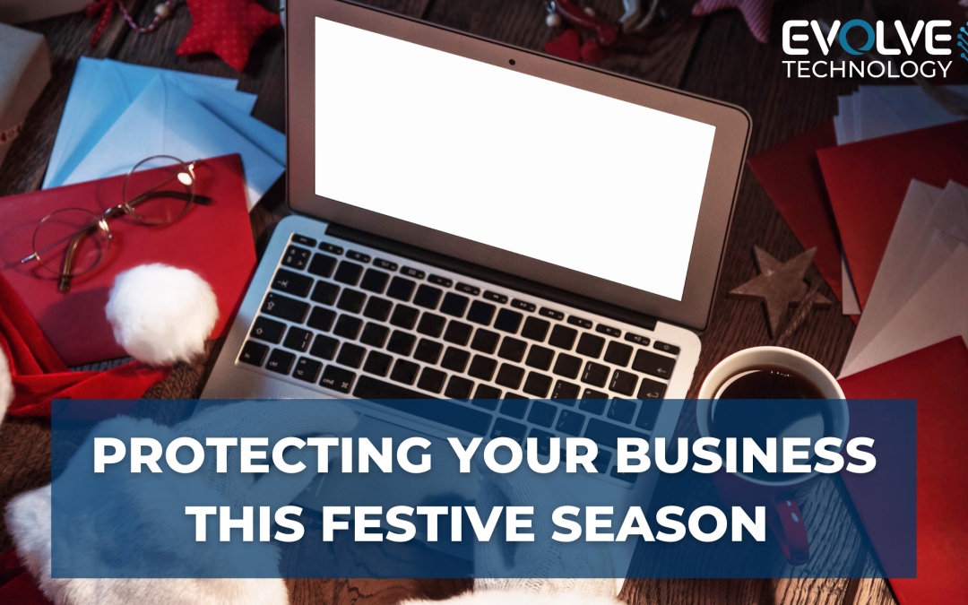 Cybersecurity: Protecting your business this festive season