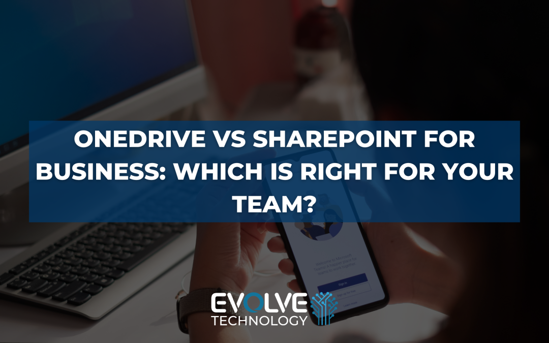 OneDrive vs SharePoint for Business